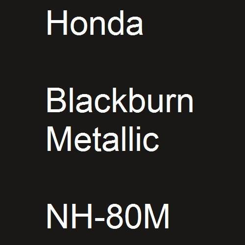 Honda, Blackburn Metallic, NH-80M.